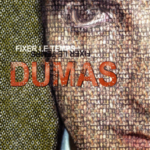 VINYLE - DUMAS - Fixer le temps - TACLP4544