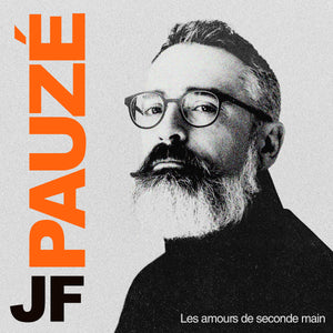 NUMÉRIQUE - JF Pauzé - Les amours de seconde main - TRICD7459