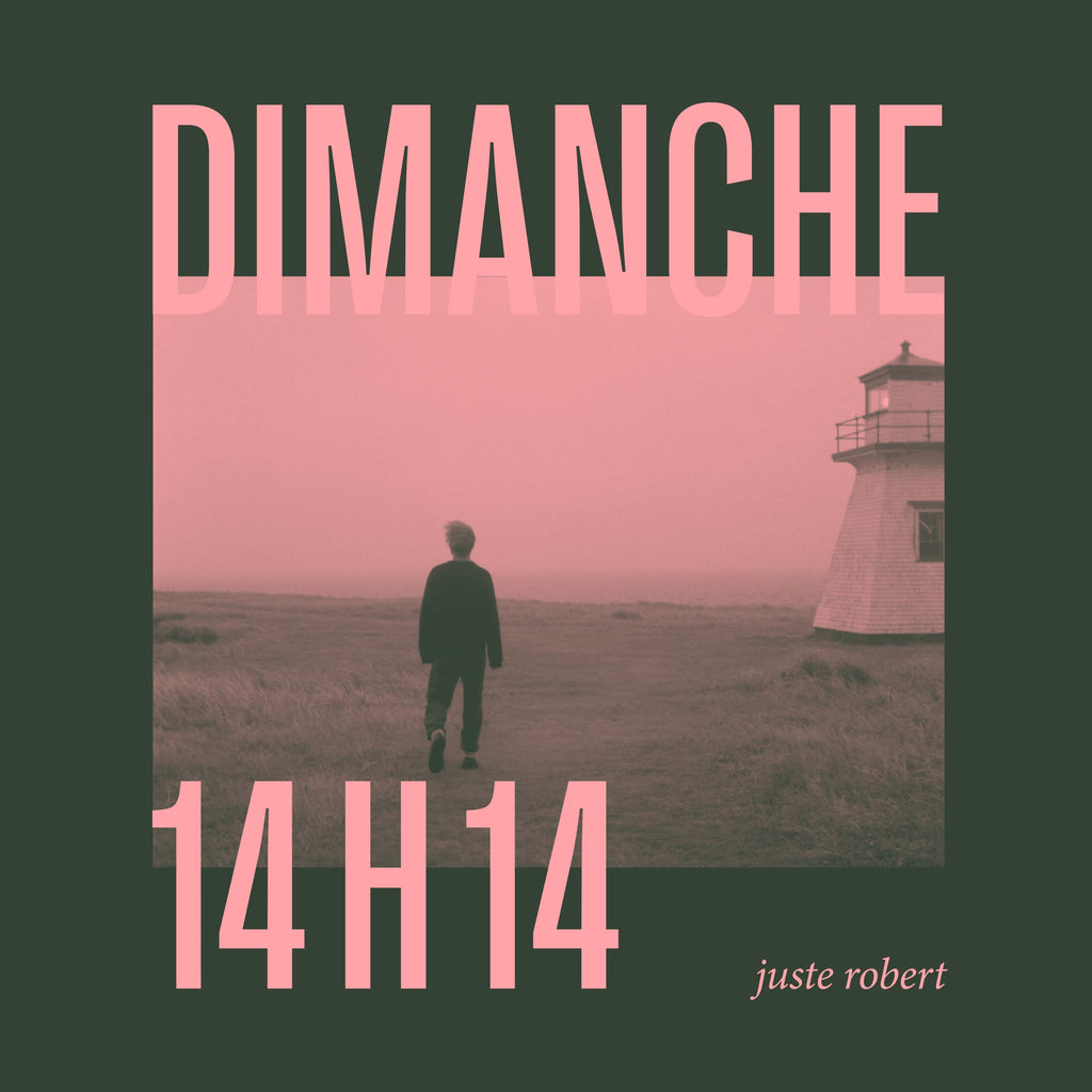 NUMÉRIQUE - Juste Robert - Dimanche 14 h 14 (chanson) - TRICD7454