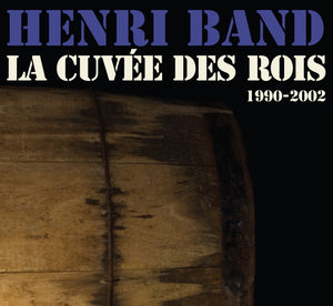 CD – Henri Band – La Cuvée des rois – TRICD7273