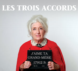 CD – Les Trois Accords – J'aime ta grand-mère – TRICD7326