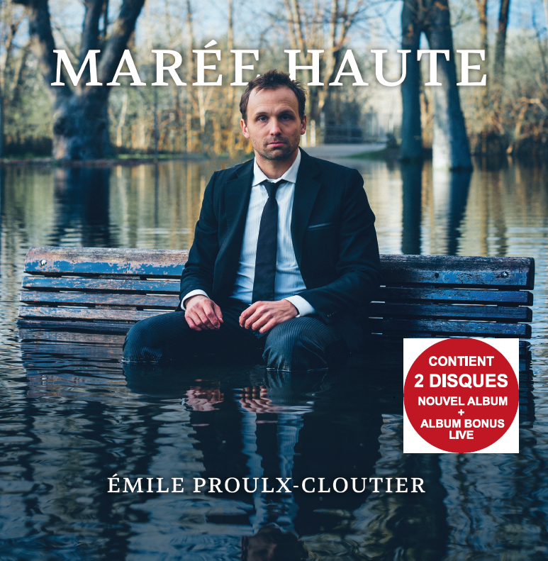 CD – Émile Proulx-Cloutier – Marée haute + Album bonus live – TRICD7381