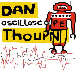 CD – Dan Thouin – Oscilloscope – TRICD7226