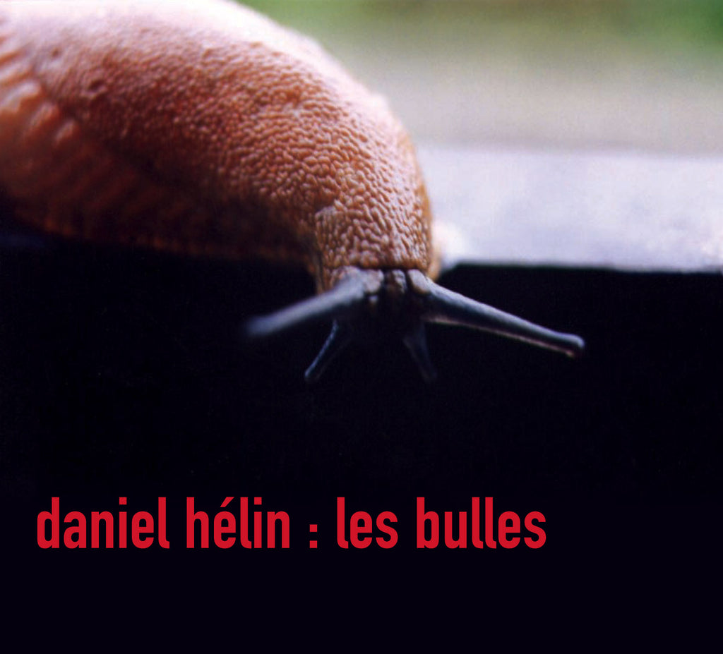 CD – Daniel Hélin – Les bulles – TRICD7219