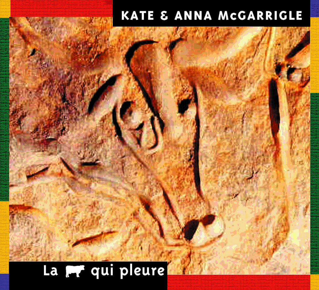 CD – Kate et Anna McGarrigle – La vache qui pleure – TRICD7221