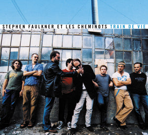CD – Stephen Faulkner – Train de vie – TRICD7230