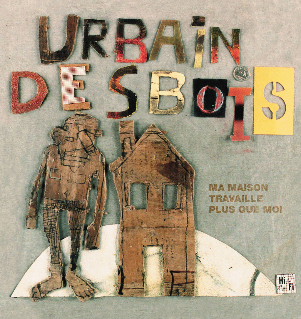 CD – Urbain Desbois – Ma maison travaille plus que moi – TRIB21254