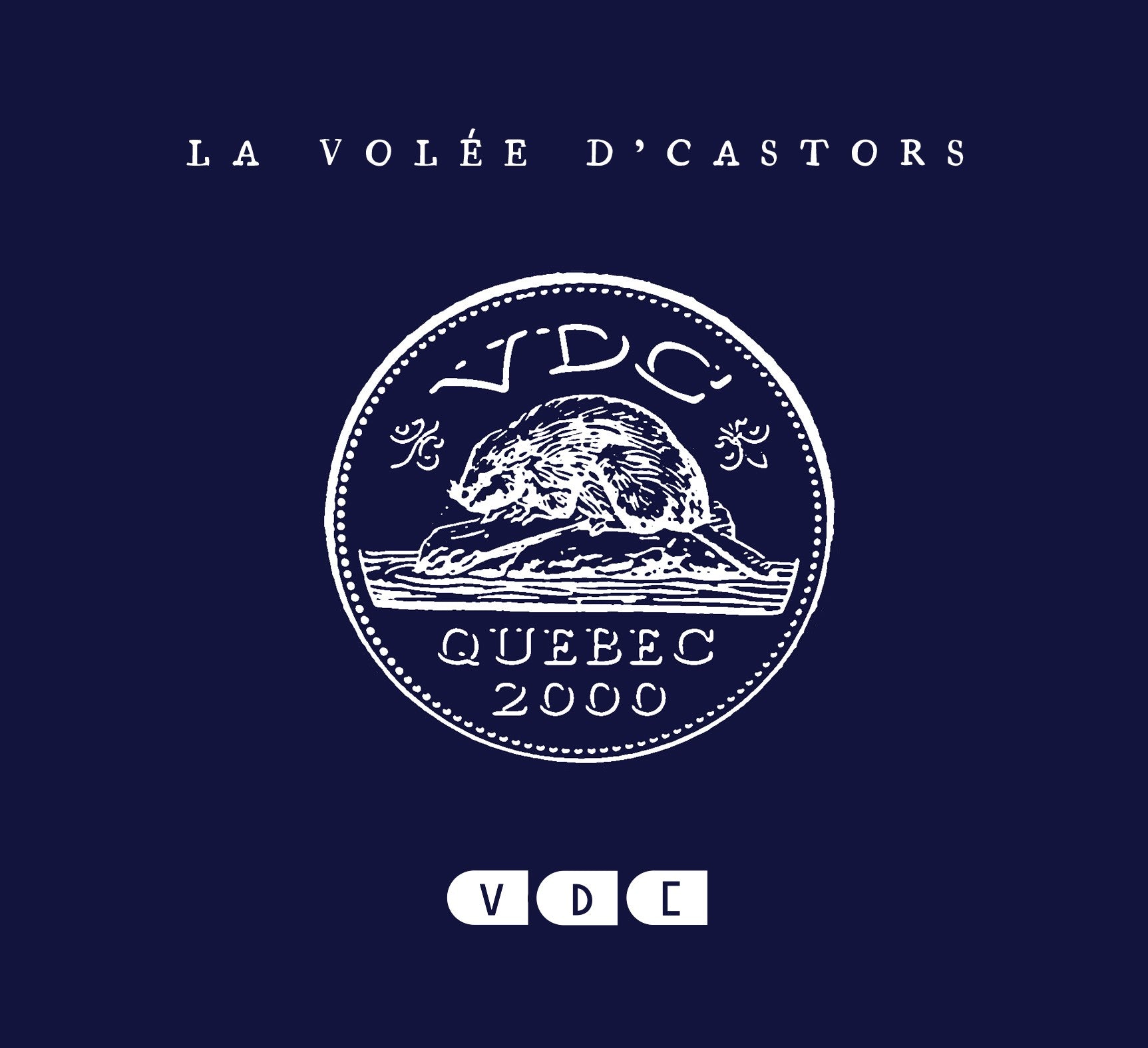 CD – La volée d'castors – VDC – FACCD4608