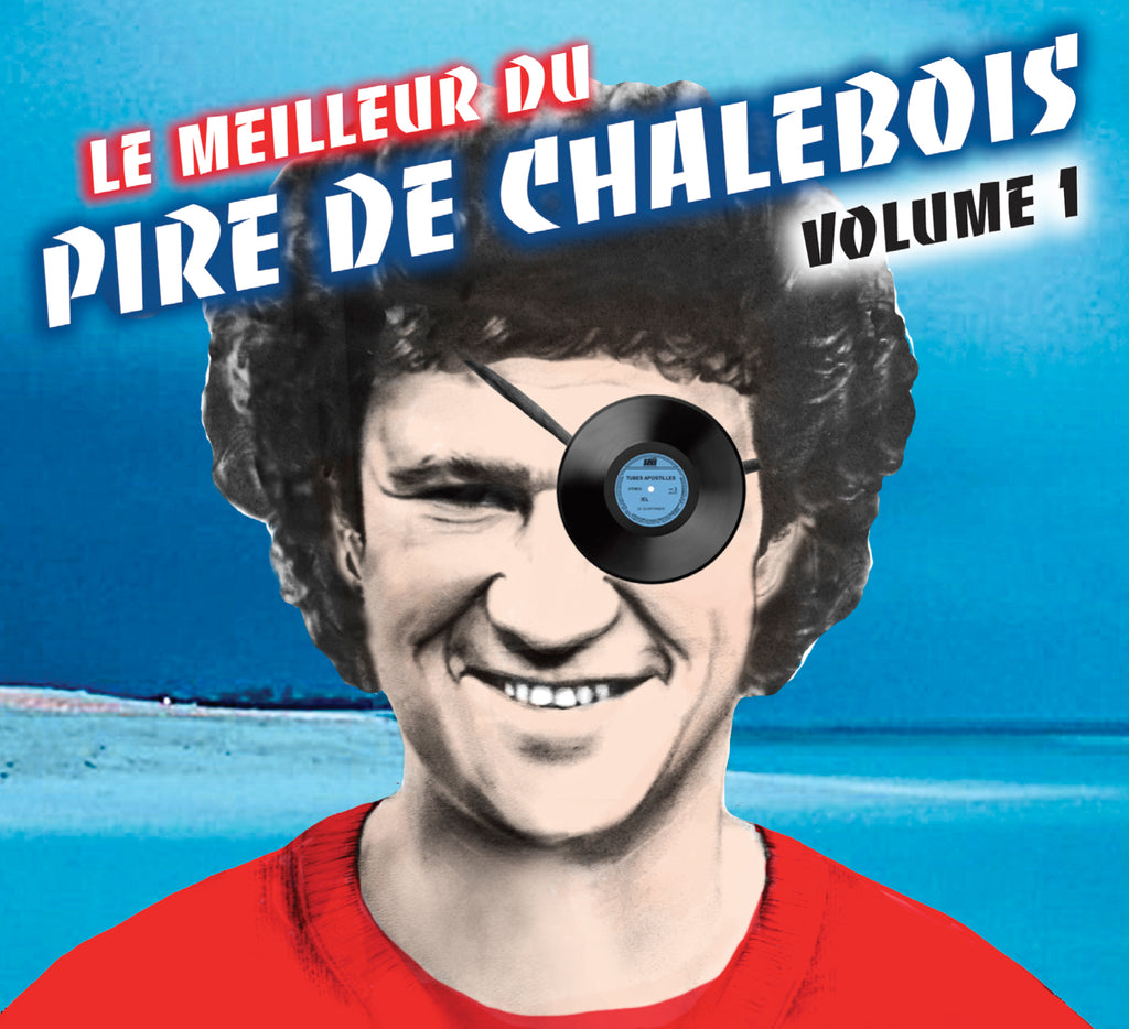 CD – Robert Charlebois – Le meilleur du pire – TRICD7278