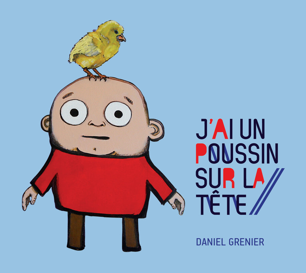 CD – Daniel Grenier – J'ai un poussin sur la tête – TRICD7352