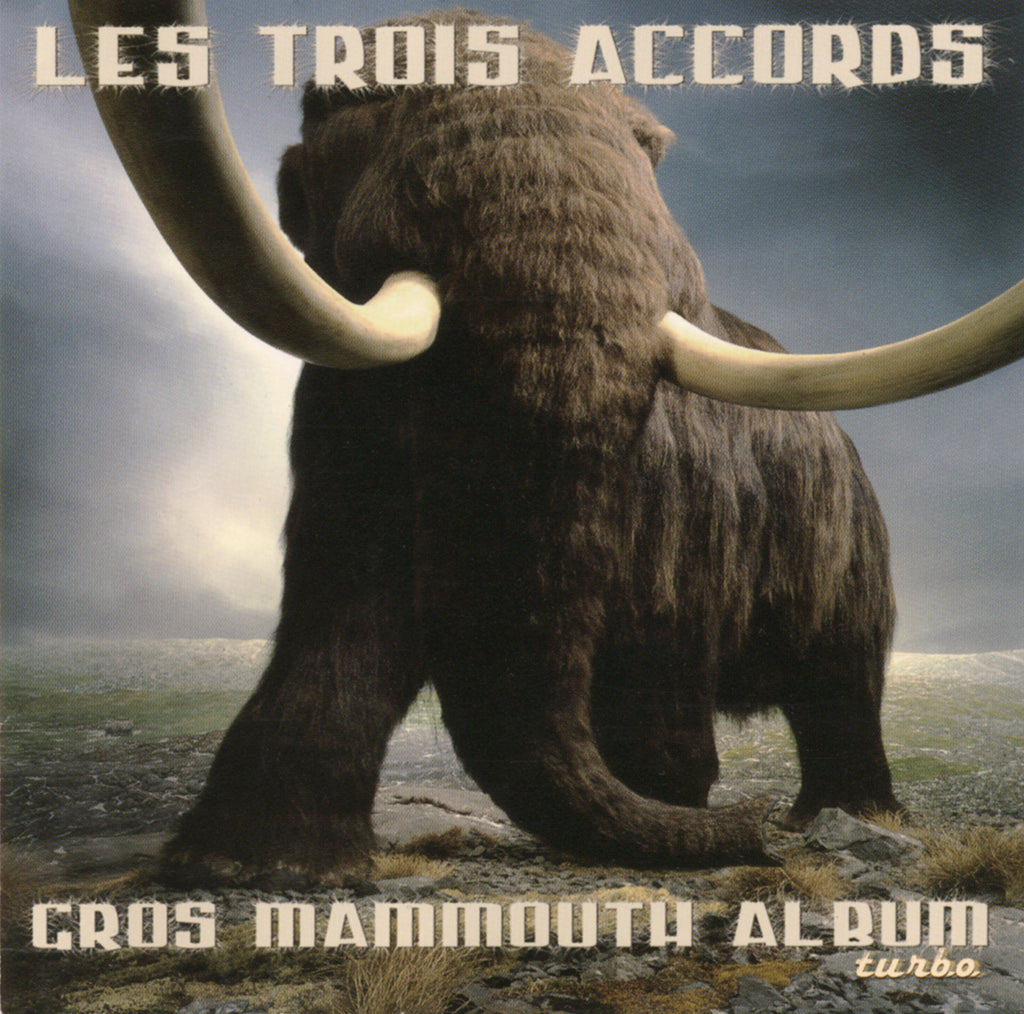 CD – Les Trois Accords – Gros mammouth album turbo – TRICD7355
