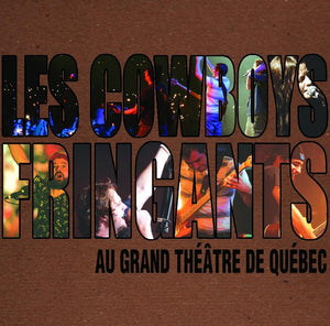 NUMÉRIQUE – Les Cowboys Fringants – Au Grand Théâtre de Québec – TRICD7269