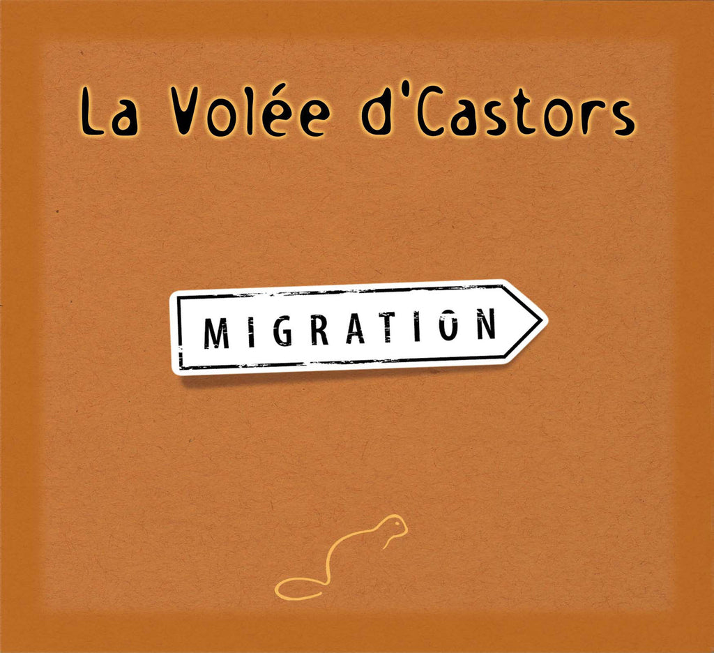 CD – La volée d'castors – Migration – FACCD4600