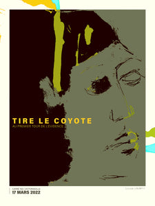 SÉRIGRAPHIE - Tire le coyote - Au premier tour de l'évidence - Visage